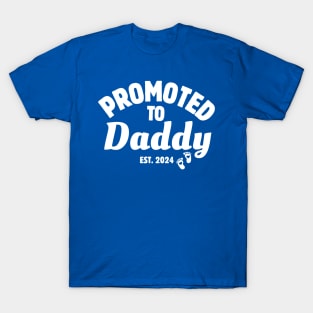 Promoted To Daddy Est 2024 T-Shirt